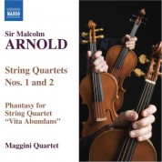 Maggini Quartet: Arnold: String Quartets Nos. 1 and 2 / Vita Abundans - CD