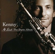 Kenny G, Çeşitli Sanatçılar: At Last... the Duets Album - CD
