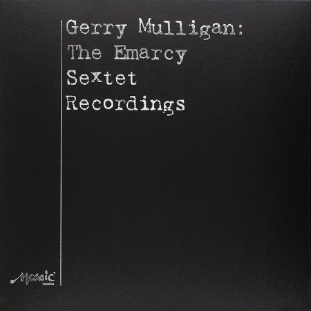 Gerry Mulligan: The Emarcy Sextet Recordings - Plak