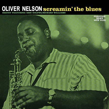 Oliver Nelson: Screamin' the Blues  (200 g.) - Plak