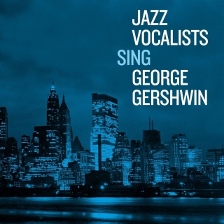 Çeşitli Sanatçılar: Jazz Vocalists Sing George Gershwin - CD