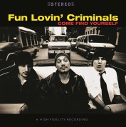 Fun Lovin' Criminals: Come Find Yourself - Plak