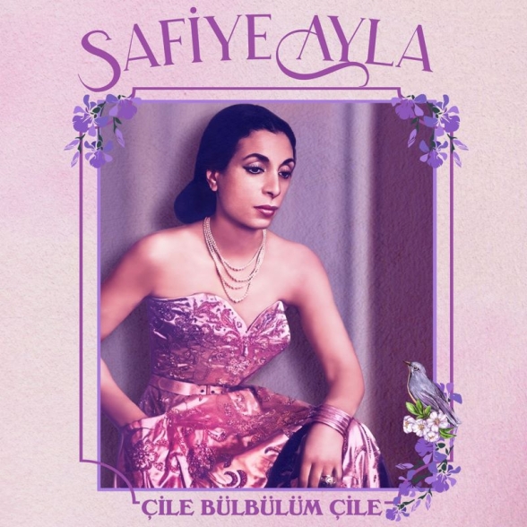 Safiye Ayla - Çile Bülbülüm Çile