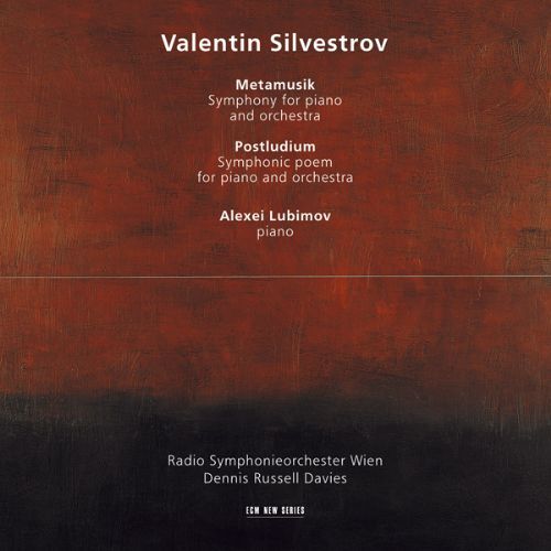 Alexei Lubimov, Radio Symphonieorchester Wien, Dennis Russell Davies: Valentin Silvestrov: Metamusik / Postludium - CD Foto #1