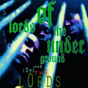 Lords of the Underground: Here Come The Lords - Plak