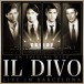 Il Divo: Live In Barcelona (CD + DVD) - CD