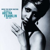 Aretha Franklin: Knew You Were Waiting: The Best Of Aretha Franklin - Plak