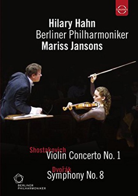Hilary Hahn, Berliner Philharmoniker, Mariss Jansons: The Berliner Philharmoniker in Tokyo - Concert at the Suntory Hall (Shostakovich: Violin Conc. No. 1 / Dvorak: Sym. No. 8) - DVD