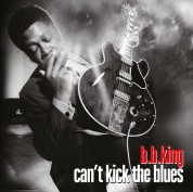 B.B. King: Can't Kick The Blues - Plak