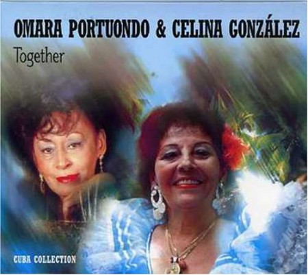 Omara Portuondo, Celina Gonzalez: Omara & Celina/Together - CD