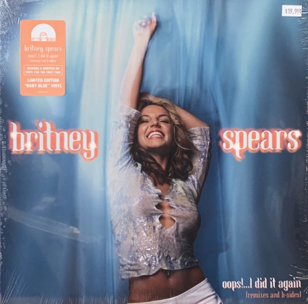 Britney Spears: Oops!...I Did It Again (Remixes And B-Sides) - Plak