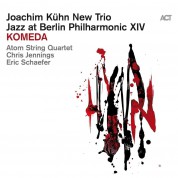 Joachim Kühn New Trio, Atom String Quartet, Jazz At Berlin Philharmonic: Komeda - CD