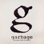 Garbage: Not Kind Of Your People - CD