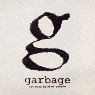 Garbage: Not Kind Of Your People - CD