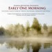 Early One Morning - CD