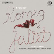 Bergen Philharmonic Orchestra, Andrew Litton: Prokofiev: Romeo and Juliet, The Three Suites - SACD