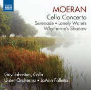 JoAnn Falletta, Guy Johnston, Ulster Orchestra: Moeran: Cello Concerto - Serenade - CD