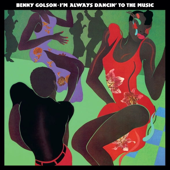 Benny Golson - I'm Always Dancin' To The Music ( - Light Green )
