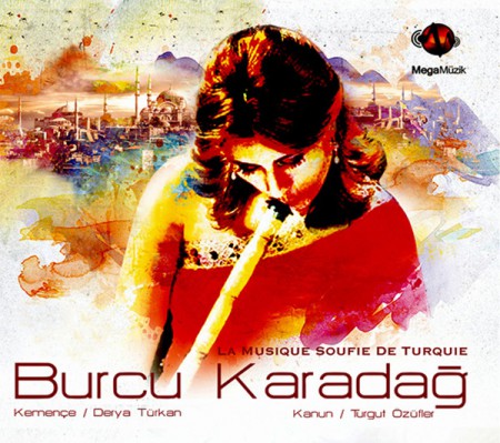 Burcu Karadağ: La Musique Soufie De Turquie - CD