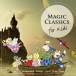 Magic Classics For Kids - CD