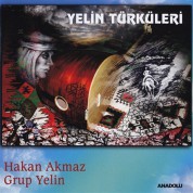 Hakan Akmaz, Grup Yelin: Yelin Türküler - CD
