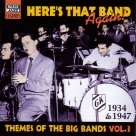 Themes Of The Big Bands: Here's That Band Again (1934-1947) - CD Foto #1