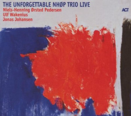 Niels-Henning Orsted Pedersen: The Unforgettable Nhøp Trio Live - CD