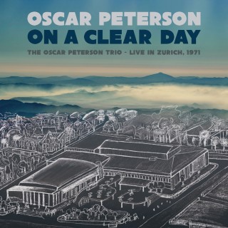 Oscar Peterson: On A Clear Day: Live In Zurich, 1971 (Limited Numbered Edition) - Plak