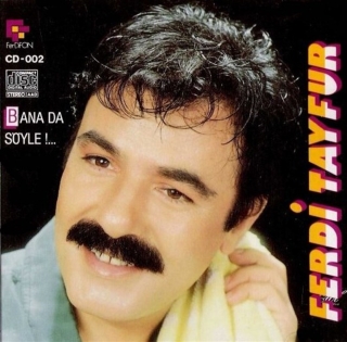 Ferdi Tayfur: Bana Da Söyle - CD