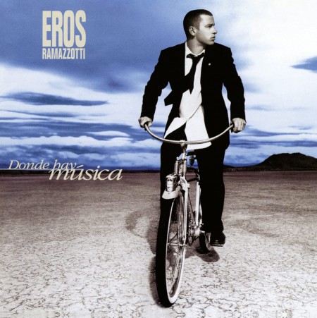 Eros Ramazzotti: Donde Hay Musica (25th Anniversary Edition) - Plak
