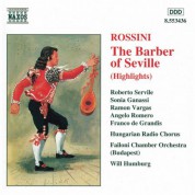 Sonia Ganassi, Will Humburg, Angelo Romero, Roberto Servile, Ramón Vargas: Rossini: The Barber of Seville (Highlights) - CD