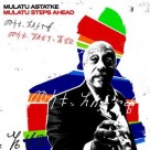 Mulatu Astatke: Mulatu Steps Ahead - Plak Foto #1