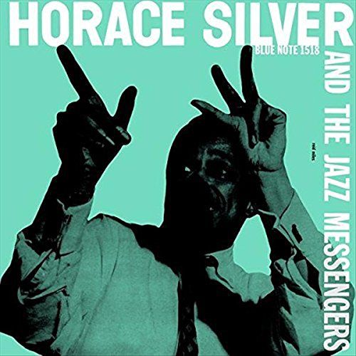  - Horace Silver And The Jazz Messengers