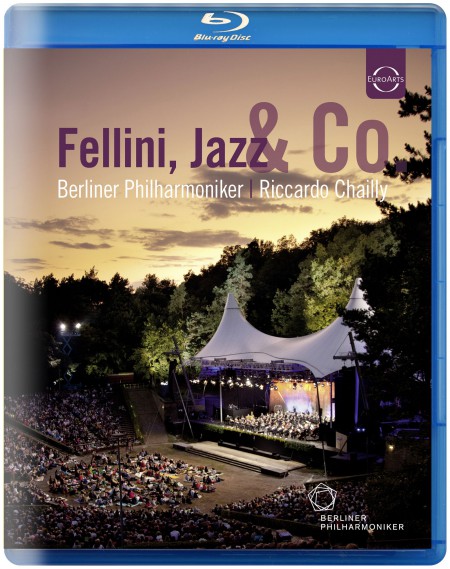 Berliner Philharmoniker, Riccardo Chailly: Waldbühne 2011 - Fellini, Jazz & Co. - BluRay