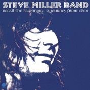 Steve Miller Band: Recall the Beginning... a Journey from Eden - Plak