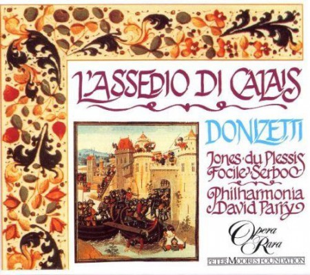 Christian du Plessis, Nuccia Folice, Della Jones, Rico Serbo, Geoffrey Mitchell Choir, Philharmonia Orchestra, David Parry: Donizetti: L'assedio di Calais - CD