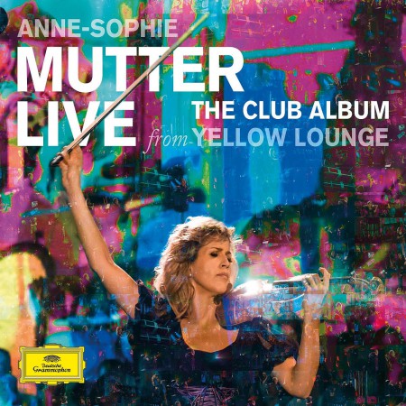 Anne-Sophie Mutter: Live From Yellow Lounge The Club Album - CD
