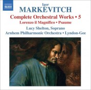 Christopher Lyndon-Gee: Markevitch: Complete Orchestral Works, Vol. 5 - CD