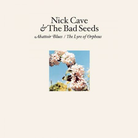 Nick Cave and the Bad Seeds: Abattoir Blues / The Lyre Of Orpheus - Plak