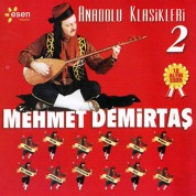 Mehmet Demirtaş: Anadolu Klasikleri 2 - CD
