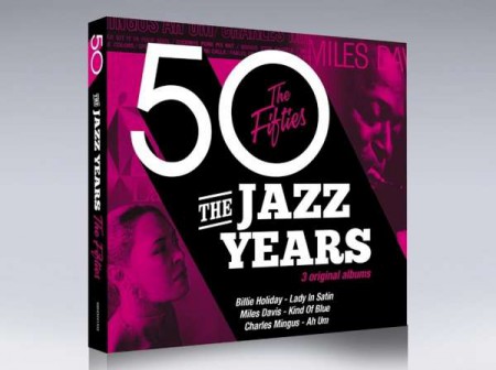 Billie Holiday, Miles Davis, Charles Mingus: The Jazz Years - The Fifties - CD