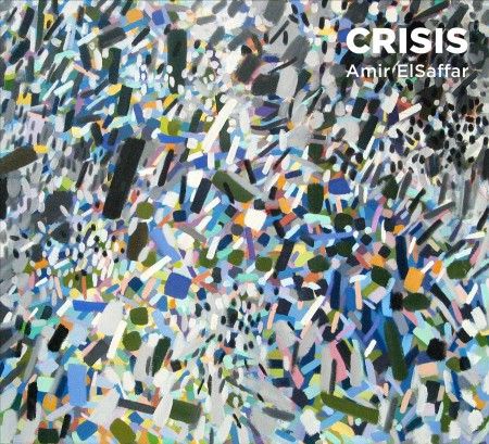 Amir ElSaffar: Crisis - CD