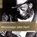 The Rough Guide to Mississippi John Hurt - Plak