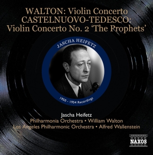 Jascha Heifetz: Walton: Violin Concerto - Castelnuovo-Tedesco: Violin Concerto No. 2, 'The Prophets' - CD