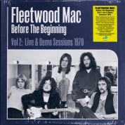 Fleetwood Mac: Before The Beginning (Vol 2: Live & Demo Sessions 1970) - Plak
