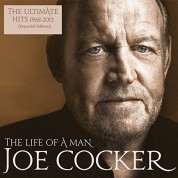 Joe Cocker: The Life Of A Man-The Ultimate Hits 1968-2013 - Plak