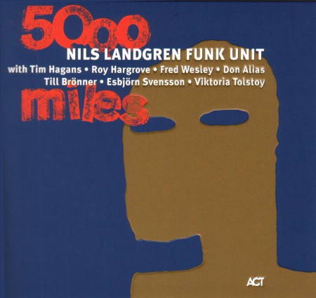 Nils Landgren, Roy Hargrove: 5000 Miles - CD