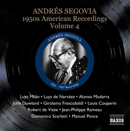 Andrés Segovia: Segovia, Andres: 1950S American Recordings, Vol. 4 - CD