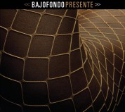 Bajofondo: Presente (Limited Edition) - CD