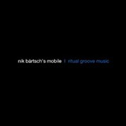 Nik Bärtsch’s Mobile: Mobile RGM - CD